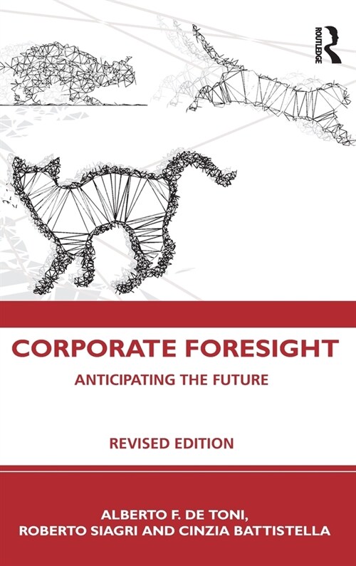 Corporate Foresight : Anticipating the Future (Hardcover, 2 ed)