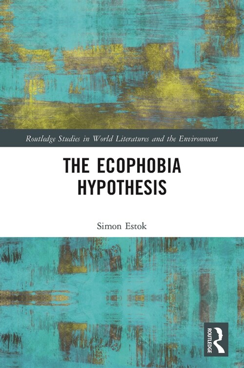 The Ecophobia Hypothesis (Paperback, 1)