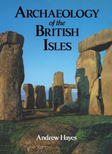 Archaeology of the British Isles (Hardcover, 1)