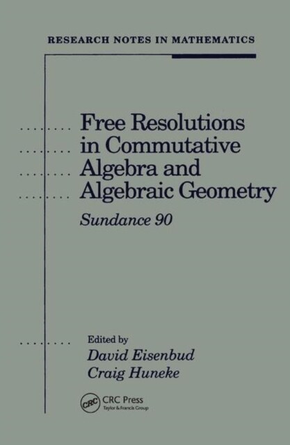 Free Resolutions in Commutative Algebra and Algebraic Geometry (Hardcover, 1)