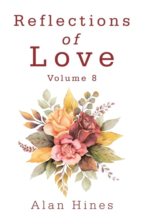 Reflections of Love: Volume 8 (Paperback)