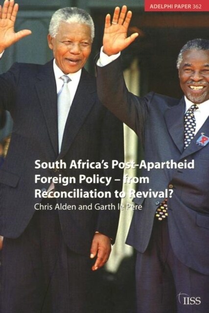 South Africas Post Apartheid Foreign Policy : From Reconciliation to Revival? (Hardcover)