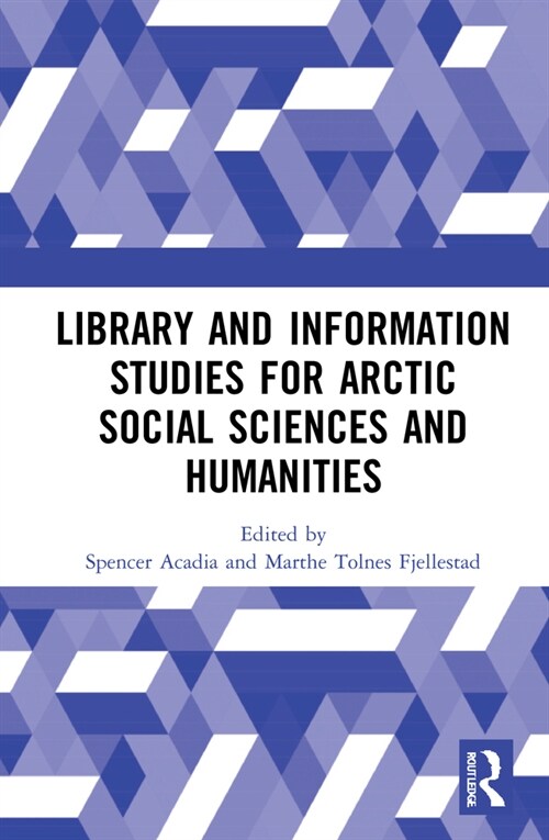 Library and Information Studies for Arctic Social Sciences and Humanities (Hardcover, 1)