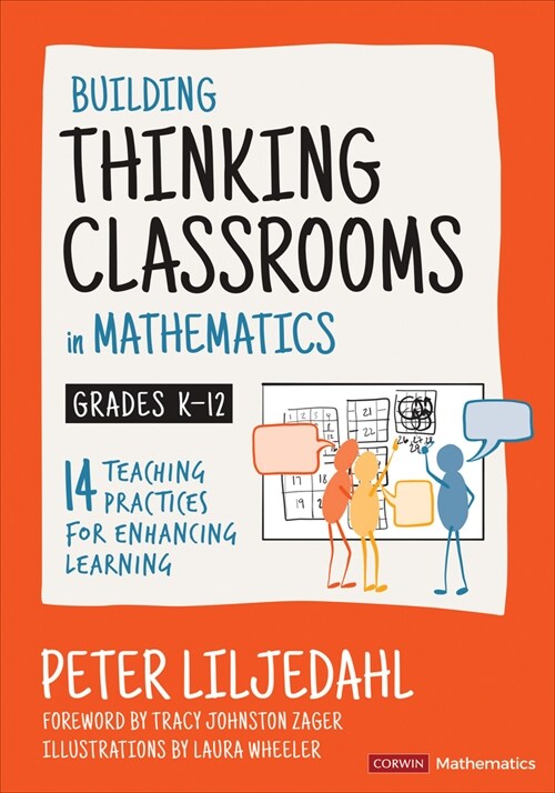 Building Thinking Classrooms in Mathematics, Grades K-12: 14 Teaching Practices for Enhancing Learning (Paperback)