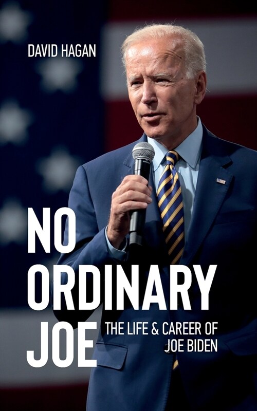 No Ordinary Joe: The Life and Career of Joe Biden (Paperback)