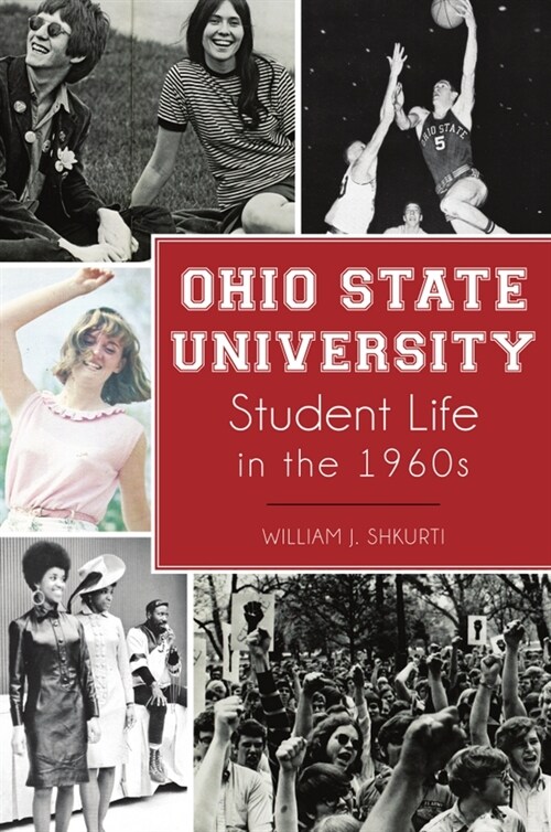 Ohio State University Student Life in the 1960s (Paperback)