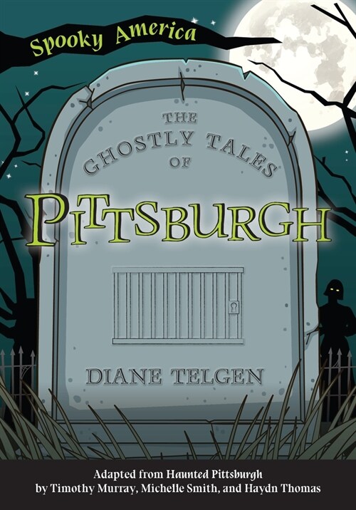 The Ghostly Tales of Pittsburgh (Paperback)