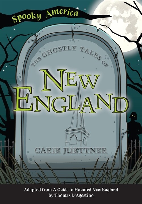 The Ghostly Tales of New England (Paperback)