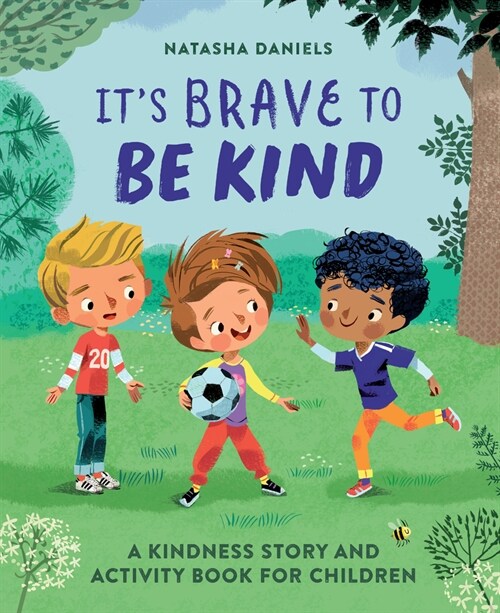 Its Brave to Be Kind: A Kindness Story and Activity Book for Children (Paperback)