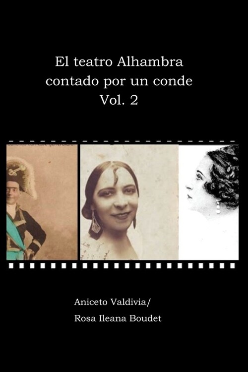 El teatro Alhambra contado por un conde. Vol. 2 (Paperback)