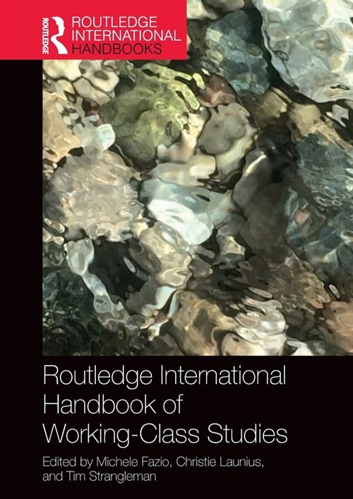 Routledge International Handbook of Working-Class Studies (Hardcover, 1)