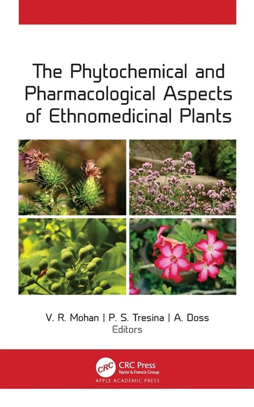 The Phytochemical and Pharmacological Aspects of Ethnomedicinal Plants (Hardcover, 1)