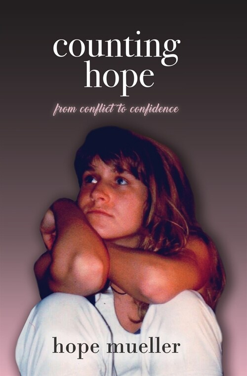 Counting Hope: From Conflict to Confidence (Hardcover)