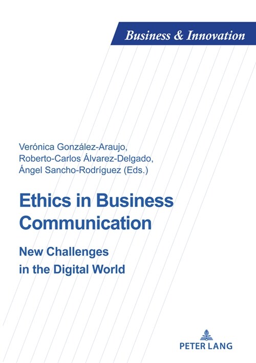Ethics in Business Communication: New Challenges in the Digital World (Paperback)