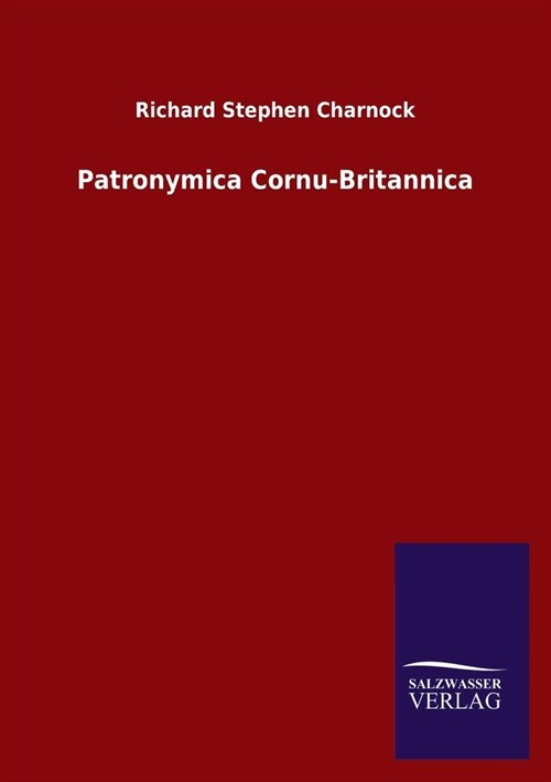 Patronymica Cornu-Britannica (Paperback)