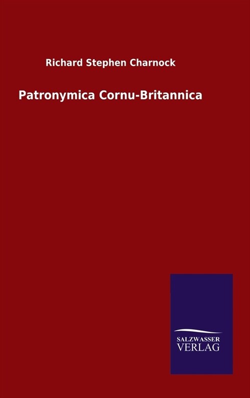 Patronymica Cornu-Britannica (Hardcover)