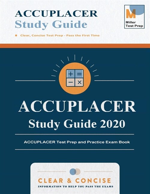 ACCUPLACER Study Guide: ACCUPLACER Test Prep and Practice Exam Book (Paperback)