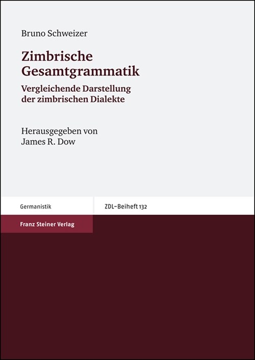 Zimbrische Gesamtgrammatik: Vergleichende Darstellung Der Zimbrischen Dialekte (Paperback)