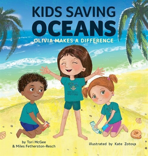 Kids Saving Oceans: Olivia Makes a Difference (Hardcover)