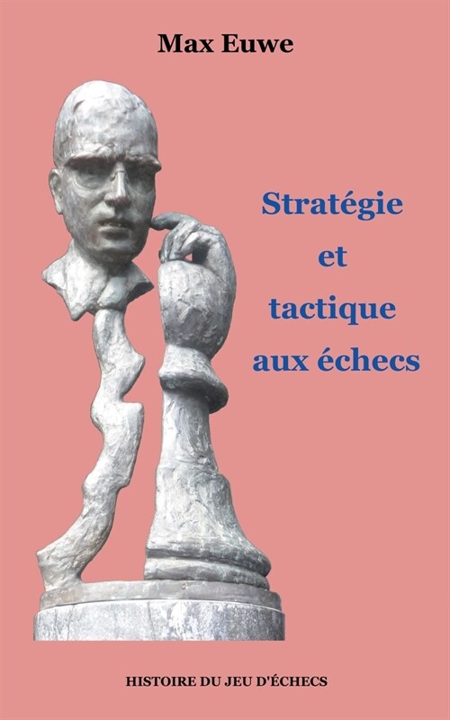 Strat?ie et tactique aux ?hecs (Paperback)