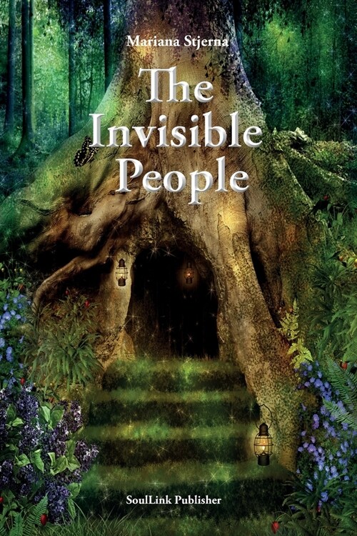 The Invisible People: In the Magical World of Nature (Paperback)