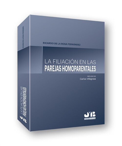 FILIACION EN LAS PAREJAS HOMOPARENTALES,LA (Paperback)