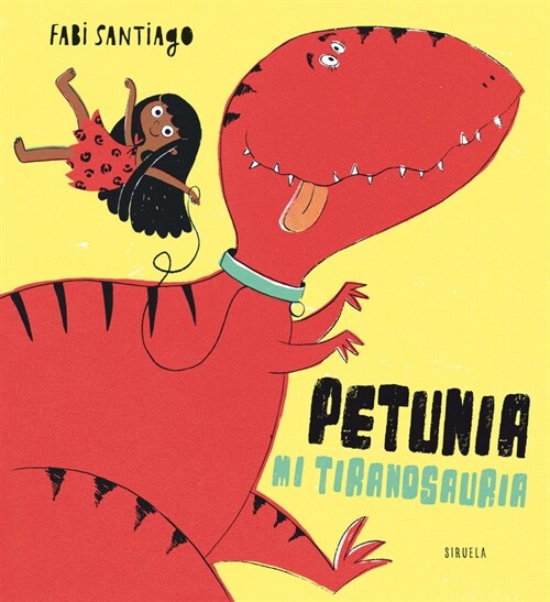 PETUNIA MI TIRANOSAURIA (Book)