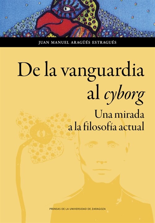 DE LA VANGUARDIA AL CYBORG (Paperback)