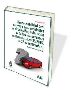 RESPONSABILIDAD CIVIL DERIVADA DE LOS ACCIDENTES DE CIRCULAC (Book)