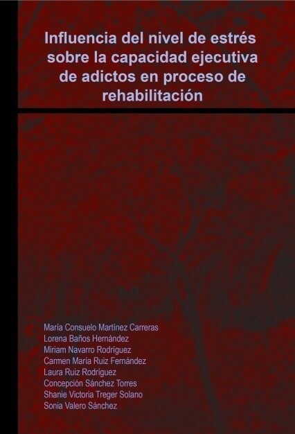 INFLUENCIA DEL NIVEL DE ESTRES SOBRE LA CAPACIDAD EJECUTIVA (Paperback)