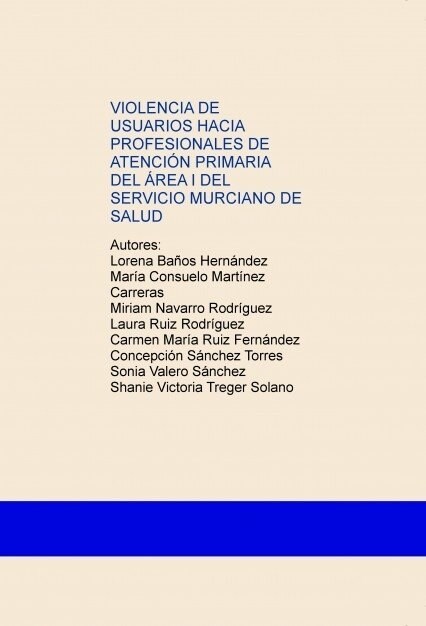 VIOLENCIA DE USUARIOS HACIA PROFESIONALES DE ATENCION PRIMAR (Paperback)