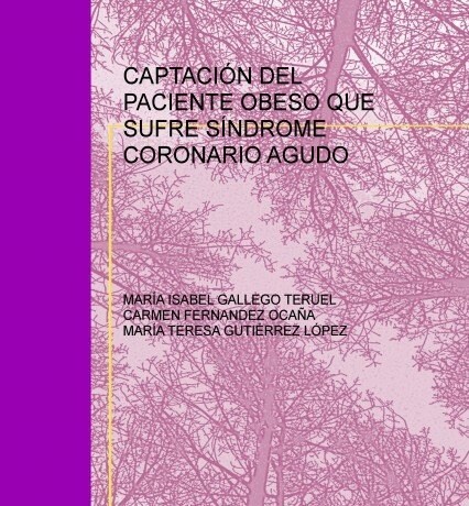 CAPTACION DEL PACIENTE OBESO QUE SUFRE SINDROME CORONARIO AG (Paperback)