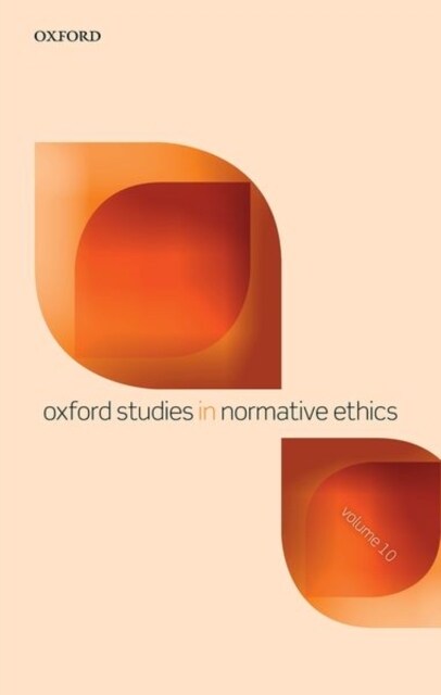 Oxford Studies in Normative Ethics Volume 10 (Paperback)
