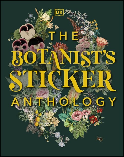 The Botanists Sticker Anthology : With More Than 1,000 Vintage Stickers (Hardcover)