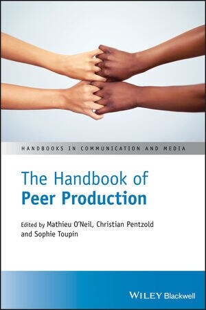 The Handbook of Peer Production (Hardcover, 1st)