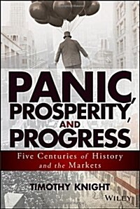 Panic, Prosperity, and Progres (Hardcover)