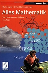 Alles Mathematik: Von Pythagoras Zum CD-Player (Paperback, 3, 3., Uberarb. Au)