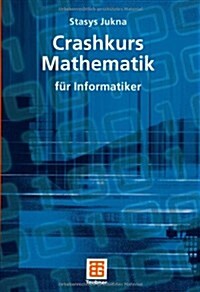 Crashkurs Mathematik: F? Informatiker (Paperback, 2008)