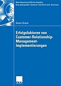 Erfolgsfaktoren Von Customer-Relationship-Management-Implementierungen (Paperback, 2006)