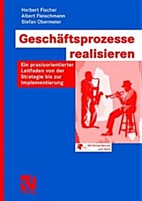 Gesch꼎tsprozesse Realisieren (Paperback)