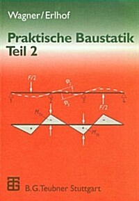 Praktische Baustatik: Teil 2 (Hardcover, 15, 15., Neubearb.)
