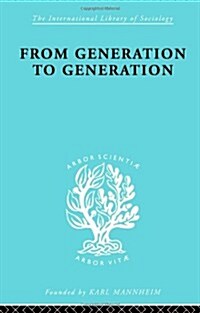 From Generation to Generation : Age Groups and Social Structure (Paperback)