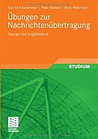 ?ungen Zur Nachrichten?ertragung: ?ungs- Und Aufgabenbuch (Paperback, 2009)