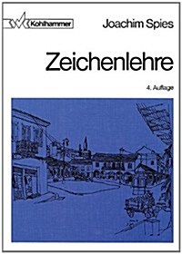 Zeichenlehre (Paperback, 4, 4. Aufl. 1978)