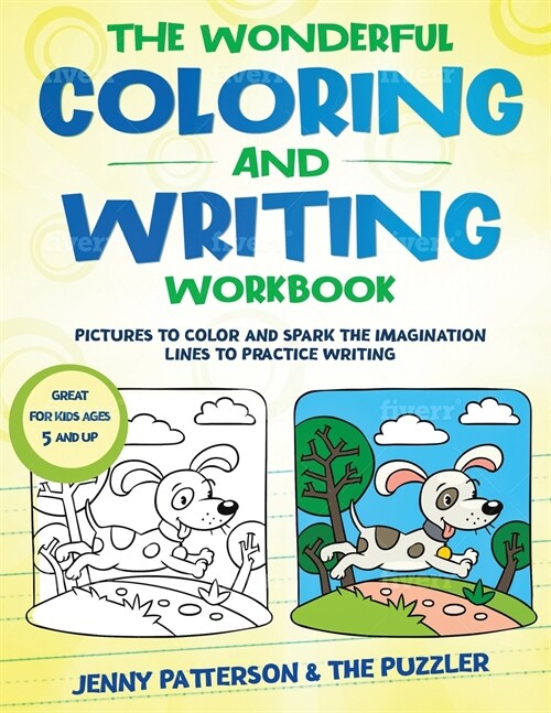 The Wonderful Coloring and Writing Workbook: Pictures to Color and Spark the Imagination - Lines to Practice Writing (Paperback)