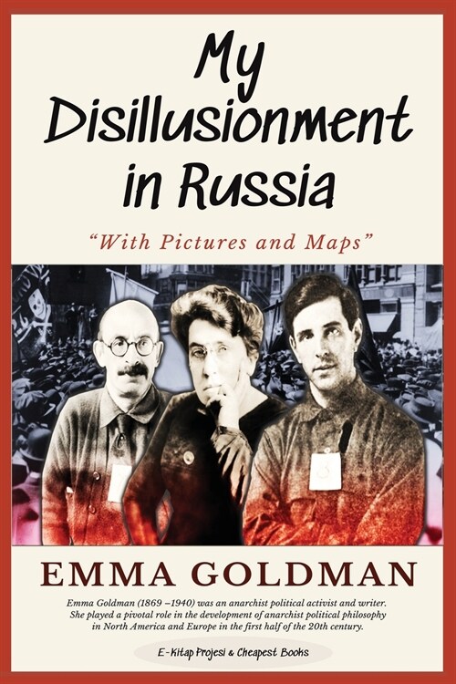 My Disillusionment in Russia: With Pictures and Maps (Paperback)
