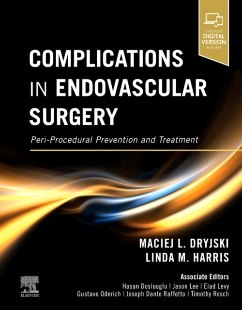 Complications in Endovascular Surgery: Peri-Procedural Prevention and Treatment (Hardcover)