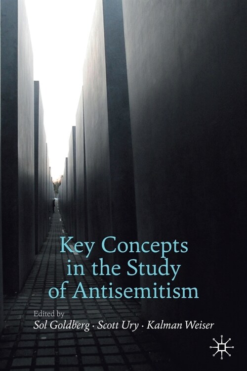 Key Concepts in the Study of Antisemitism (Paperback)