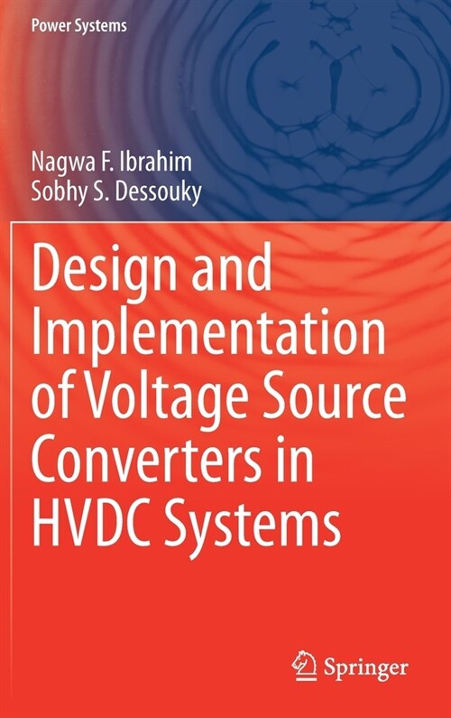 Design and Implementation of Voltage Source Converters in HVDC Systems (Hardcover)