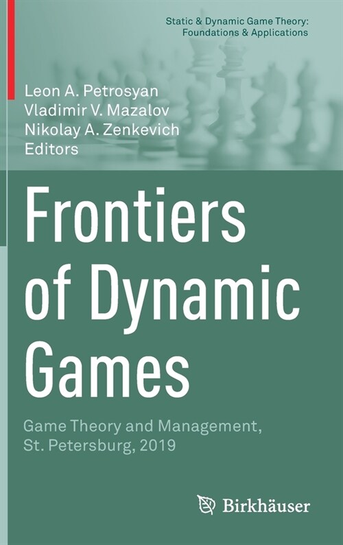 Frontiers of Dynamic Games: Game Theory and Management, St. Petersburg, 2019 (Hardcover, 2020)